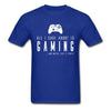 All I Care About Is Gaming T Shirt For Men