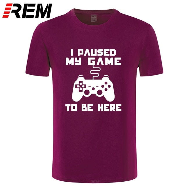 I Paused My Game Men T-shirt Goods