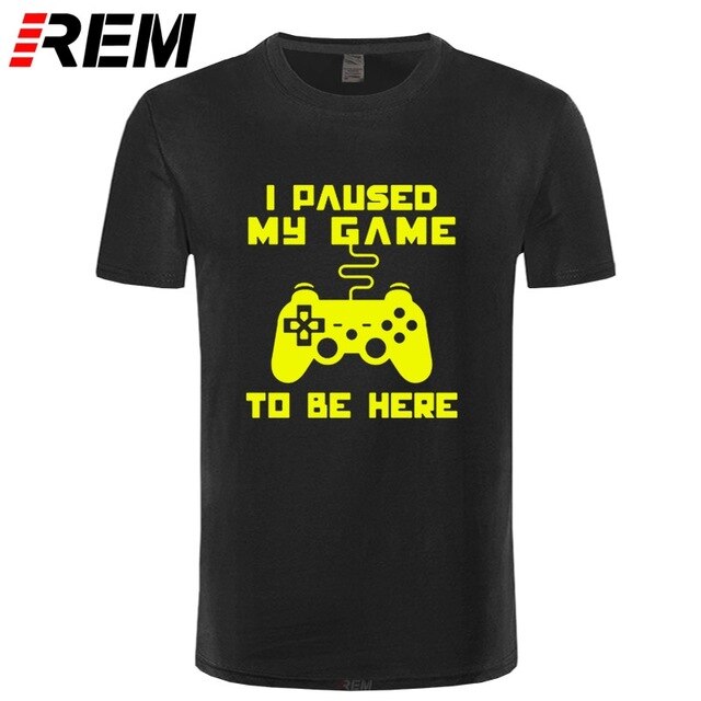 I Paused My Game Men T-shirt Goods
