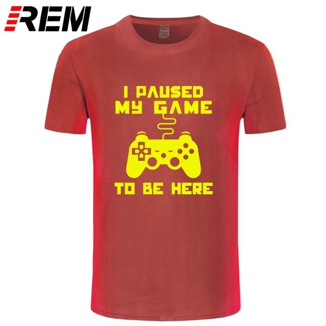 I Paused My Game Men T-shirt Goods