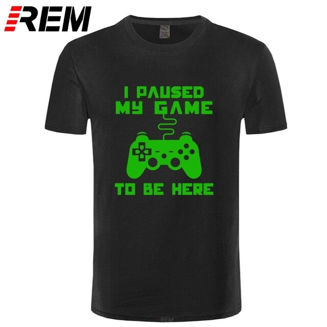 I Paused My Game Men T-shirt Goods