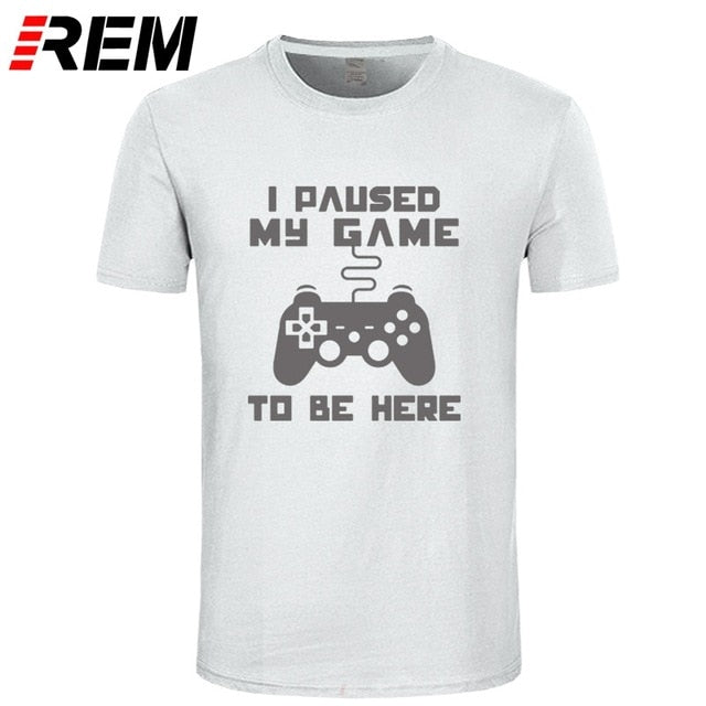 I Paused My Game Men T-shirt Goods