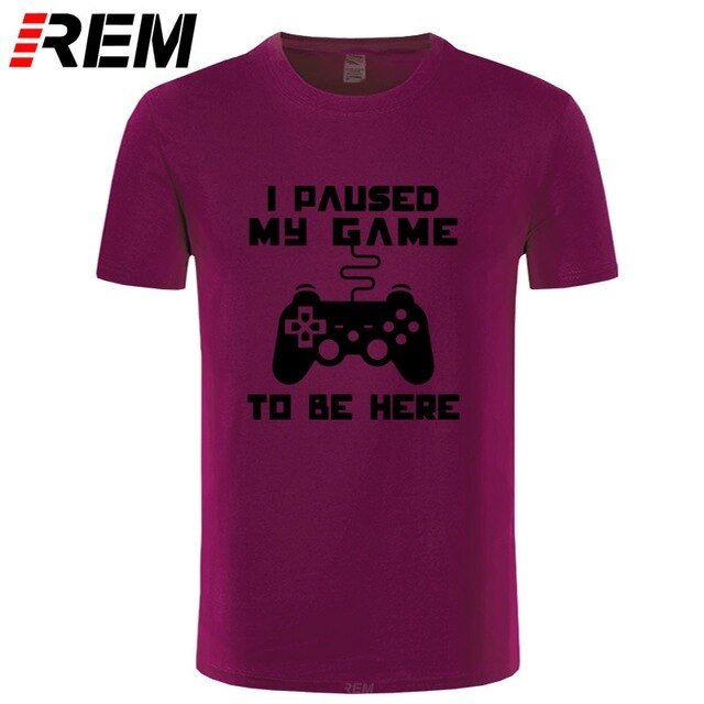 I Paused My Game Men T-shirt Goods