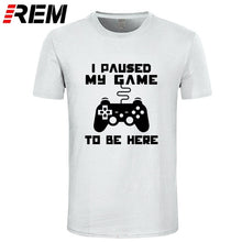 I Paused My Game To Be Here Men T-shirt