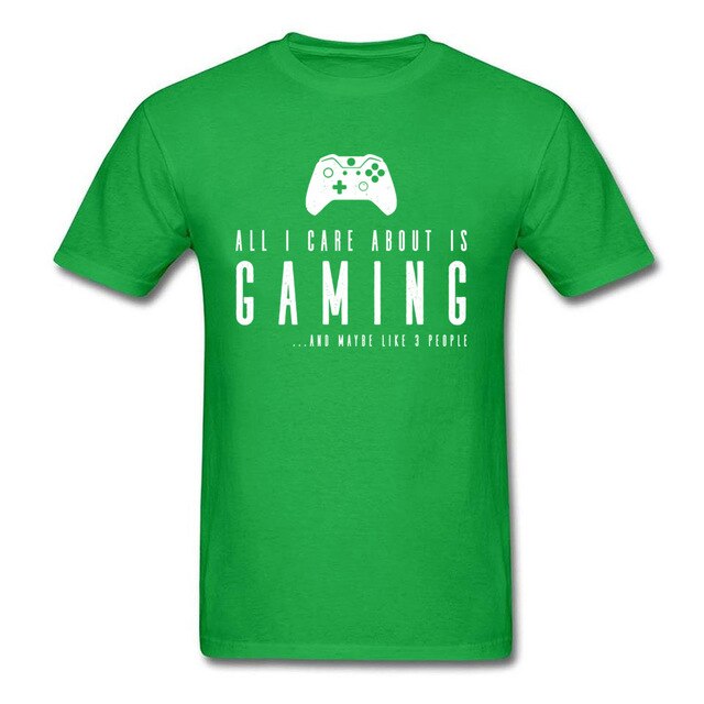 All I Care About Is Gaming T Shirt For Men